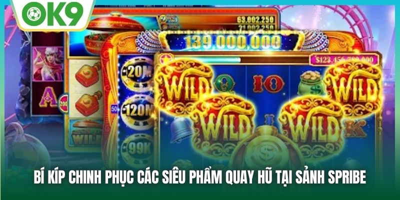 Spribe Slot Game - Thiên Đường Quay Hũ Đình Đám Top 1 Châu Á 2 Bí kíp chinh phục các siêu phẩm quay hũ tại sảnh Spribe
